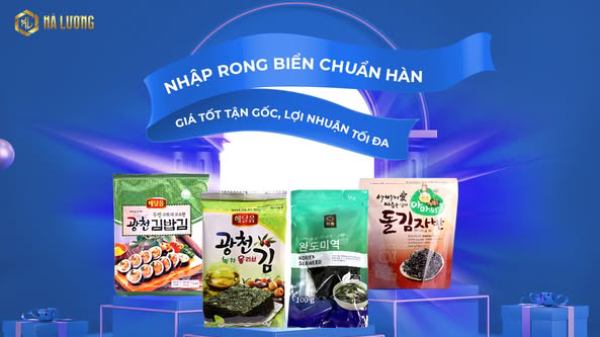 Hà Lương – Nhà cung cấp rong biển nhập khẩu Hàn Quốc uy tín tại Việt Nam